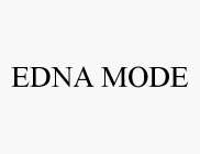 EDNA MODE