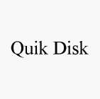 QUIK DISK