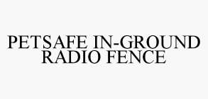 PETSAFE IN-GROUND RADIO FENCE