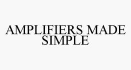 AMPLIFIERS MADE SIMPLE