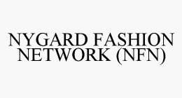 NYGARD FASHION NETWORK (NFN)