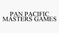 PAN PACIFIC MASTERS GAMES