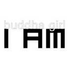 I AM BUDDHA GIRL