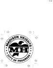 MH MADISON HEIGHTS CITY OF PROGRESS