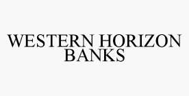 WESTERN HORIZON BANKS