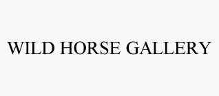 WILD HORSE GALLERY