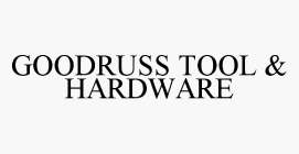 GOODRUSS TOOL & HARDWARE