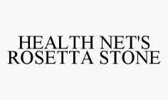 HEALTH NET'S ROSETTA STONE