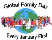 GLOBAL FAMILY DAY EVERY JANUARY FIRST