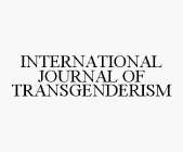 INTERNATIONAL JOURNAL OF TRANSGENDERISM