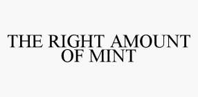 THE RIGHT AMOUNT OF MINT