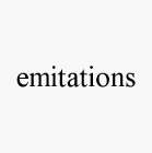 EMITATIONS