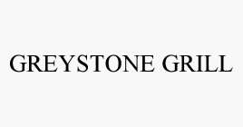 GREYSTONE GRILL