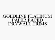 GOLDLINE PLATINUM PAPER FACED DRYWALL TRIMS