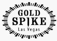 GOLD SPIKE LAS VEGAS