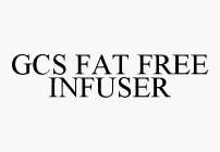 GCS FAT FREE INFUSER