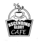 ASCENDING GLORY CAFÉ