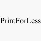 PRINTFORLESS