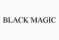 BLACK MAGIC