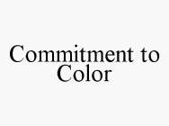 COMMITMENT TO COLOR