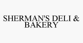 SHERMAN'S DELI & BAKERY