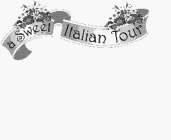 A SWEET ITALIAN TOUR
