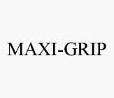 MAXI-GRIP