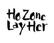 HOZONE LAY HER
