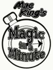 MAC KING'S MAGIC IN A MINUTE