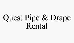 QUEST PIPE & DRAPE RENTAL