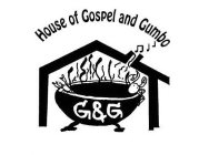 HOUSE OF GOSPEL AND GUMBO