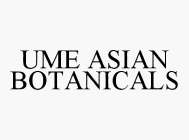 UME ASIAN BOTANICALS