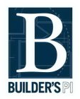 B BUILDER'S PI