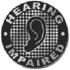 HEARING IMPAIRED