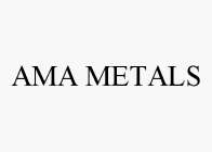 AMA METALS