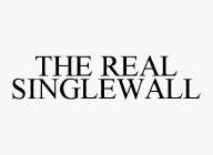 THE REAL SINGLEWALL