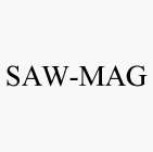 SAW-MAG