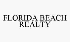 FLORIDA BEACH REALTY