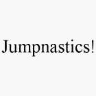 JUMPNASTICS!