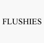 FLUSHIES