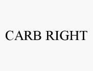 CARB RIGHT