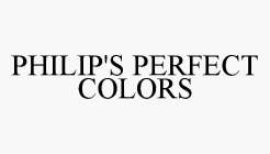 PHILIP'S PERFECT COLORS