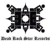 DEAD ROCK STAR RECORDS