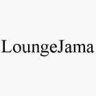 LOUNGEJAMA