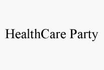 HEALTHCARE PARTY