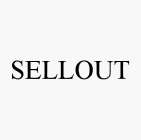SELLOUT