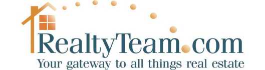 REALTYTEAM.COM YOUR GATEWAY TO ALL THINGS REAL ESTATE