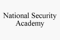 NATIONAL SECURITY ACADEMY