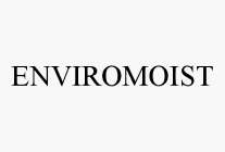 ENVIROMOIST