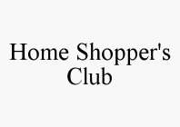 HOME SHOPPER'S CLUB